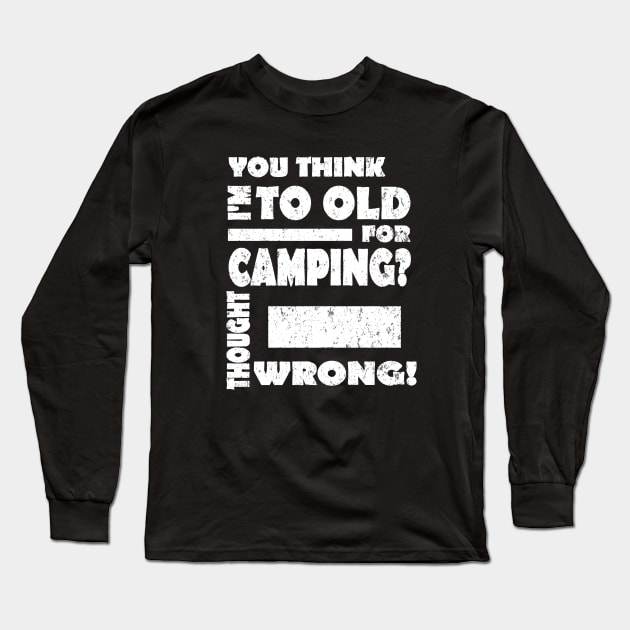 Camping Seniors Retirement Plan Caravan Long Sleeve T-Shirt by FindYourFavouriteDesign